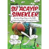 Uğurböceği Yayınları Şu Acayip Sinekler - Tarık Uslu Bilim & Teknik Kitabı 160 Sayfa