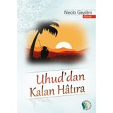 Uhuddan Kalan Hatıra Necib Geylani Erkam Yayınları