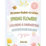 Ukrainian-English-Croatian Spring Flowers Coloring & Handwriting Activity Book For Kids: Ages 5-8: Learn Flower Names in 3 Languages with Tracing, Quiz & Cut-and-Paste Craft