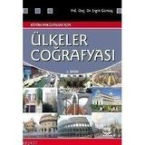 ÜLKELER COĞRAFYASI EĞİTİM FAKÜLTELERİ İÇİN - ERGIN GÜMÜŞ