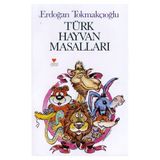 ÜLKEMDEN HAYVAN MASALLARI - ERDOĞAN TOKMAKÇIOĞLU