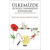 Ülkemizde Bitkisel Hammadde Kaynakları - Nazan Apaydın Demir