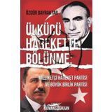 Ülkücü Harekette Bölünme - Özgür Bayraktar