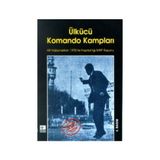 Ülkücü Komando Kampları AP Hükümetinin 1970’te Hazırlattığı MHP Raporu