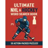 Ultimate NHL & Hockey Word Search Puzzle Book:: 50 Action-Packed Puzzles for Hockey Fans of All Ages, Senior, Adults and Teens | Gift for Hockey fans, Holidays and Free Times