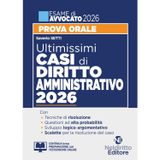 Ultimissimi casi di diritto amministrativo per la prova orale dell'esame di avvocato 2025-2026 con tracce e casi svolti