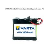 Ultramax Varta Pilli 4.8V 1600MAH Siyah Soket Oyuncak Araba Pili