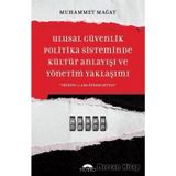 Ulusal Güvenlik Politika Sisteminde Kültür Anlayışı Ve Yönetim Yaklaşımı - Muhammet Mağat