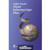 ULUSAL KALKINMACILIĞIN İFLASI - TAHIR ÇAĞA;RAYEGAN KENDER
