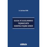 Ulusal ve Uluslararası Taşımacılıkta Karayolu Taşıma Senedi - Safa Murat Tekin