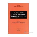 Ulusalüstü İnsan Hakları Hukuku Belgeleri 2. Cilt: Uluslararası Sistemler (Ciltli-Orta Boy)-Mehmet Semih Gemalmaz