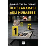 Uluslararası Adli Muhasebe - Selçuk Gülten