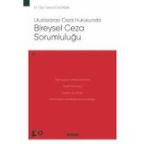 Uluslararası Ceza Hukukunda Bireysel Ceza Sorumluluğu: – Ceza Hukuku Monografileri –