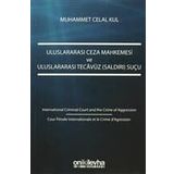 Uluslararası Ceza Mahkemesi ve Uluslararası Tecavüz Suçu - Muhammet Celal Kul