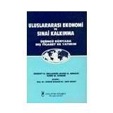 ULUSLARARASI EKONOMI VE SINAİ KALKINMA - CANAN BALKIR; ARIF ERSOY