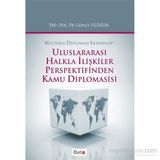 Uluslararası Halkla İlişkiler Perspektifinden Kamu Diplomasisi - Gonca Yıldırım