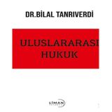 Uluslararası Hukuk / Bilal Tanrıverdi / Liman Yayınevi / 9786256758162