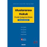 Uluslararası Hukuk Pratik Çalışma Kitabı Prof. Dr. İbrahim Kaya, Prof. Dr. Cüneyt Yüksel, Doç. Dr. Galip Engin Şimşek 4. Baskı, Ekim 2024