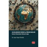 Uluslararası Hukuk ve İnsan Hakları - Ayşe Yaşar Ümütlü