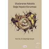 Uluslararası Hukukta Doğal Hayatın Korunması Beta Yayınları