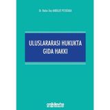 Uluslararası Hukukta Gıda Hakkı / On İki Levha Yayınları / 9786254320187
