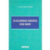 Uluslararası Hukukta Gıda Hakkı