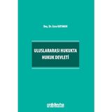 Uluslararası Hukukta Hukuk Devleti / Esra Katıman
