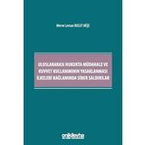 Uluslararası Hukukta Müdahale ve Kuvvet Kullanımının Yasaklanması İlkeleri Bağlamında Siber Saldırılar