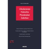 Uluslararası Hukukta Mutabakat Zabıtları Doç. Dr. Yıldıray Sak 1. Baskı, Ağustos 2023