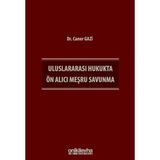 Uluslararası Hukukta Ön Alıcı Meşru Savunma