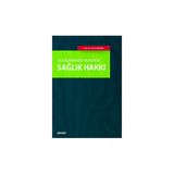 Uluslararası Hukukta Sağlık Hakkı Ezeli Azarkan 2018/09