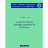Uluslararası Hukukta Sınıraşan Akiferlere Dair Hukuki Rejim İstanbul Üniversitesi Hukuk Fakültesi...