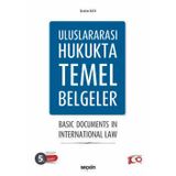 Uluslararası Hukukta Temel Belgeler Basic Documents İn International Law Prof. Dr. İbrahim Kaya 5. Baskı, Ekim 2024