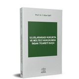 Uluslararası Hukukta ve Mülteci Hukukunda İnsan Ticareti Suçu