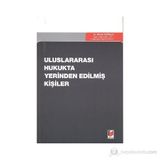 ULUSLARARASI HUKUKTA YERINDEN EDİLMİŞ KİŞİLER - MURAT SARAÇLI