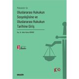 Uluslararası Hukukun Sosyolojisine ve Uluslararası Hukukun Tarihine Giriş - Hakkı Hakan Erkiner