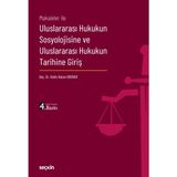 Uluslararası Hukukun Sosyolojisine ve Uluslararası Hukukun Tarihine Giriş