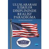 Uluslararası İlişkiler Disiplininde Realist Paradigma - Yeldar Barış Kalkan