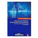 Uluslararası İlişkiler Disiplininde Tina Sendromu - Yasin Avcı