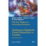 ULUSLARARASI İLİŞKİLERDE TEMEL DÜŞÜNÜRLER VE TEORILER - M. SCOTT SOLOMON;MARTIN GRIFFITHS;STEVEN C. ROACH