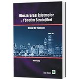 ULUSLARARASI İŞLETMELERDE YÖNETİM ORGANIZASYON POLİTİKALARI VE STRATEJILERI - MELIK MUHAMMET KABAR