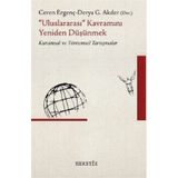 Uluslararası Kavramını Yeniden Düşünmek - Ceren Ergenç Derya G. Akder