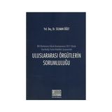 Uluslararası Örgütlerin Sorumluluğu - Selman Öğüt