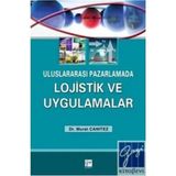 Uluslararası Pazarlamada Lojistik ve Uygulamalar - Murat Canıtez