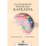 Uluslararası Politikada Kafkasya - Hasan Oktay