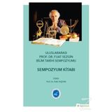 Uluslararası Prof. Dr. Fuat Sezgin Bilim Tarihi Sempozyumu - Zeki Taştan
