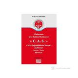 ULUSLARARASI SPOR TAHKIM MAHKEMESI C.A.S. 2010 DEĞİŞİKLİKLERİNİ İÇEREN AÇIKLAMALI İNGİLİZCE-TÜRKÇE - KISMET ERKINER