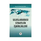 Uluslararası Stratejik İşbirlikleri - Fatma Nur İplik