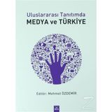 Uluslararası Tanıtımda Medya ve Türkiye - Mehmet Özdemir
