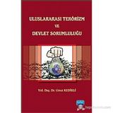 ULUSLARARASI TERÖRIZM VE DEVLET SORUMLULUĞU - UMUT KEDIKLI